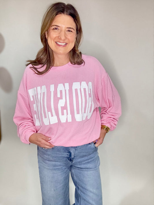 The God is Love Pink Sweatshirt